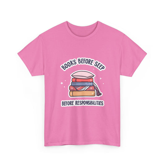 Books Before Responsibilities T-Shirt | Stack of Books Reading Design