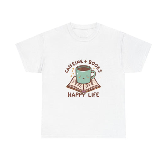 Caffeine + Books Happy Life Tee | Book Lover Coffee Shirt