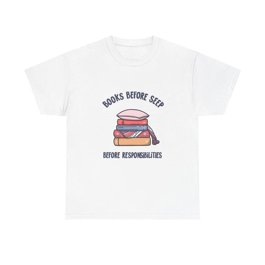 Books Before Responsibilities T-Shirt | Stack of Books Reading Design