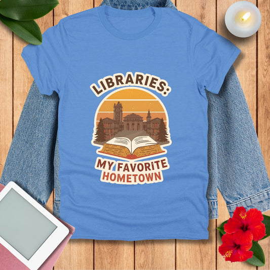 Libraries My Favorite Hometown T-Shirt | Book Lover Retro Sunset Design