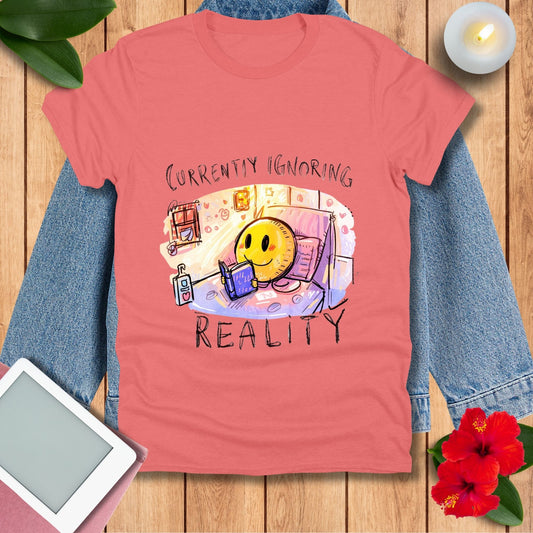 Currently Ignoring Reality Smiley T-Shirt